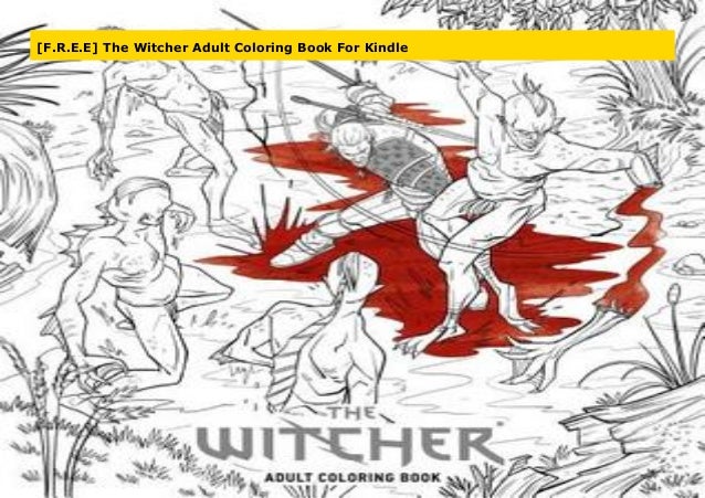 F R E E The Witcher Adult Coloring Book For Kindle