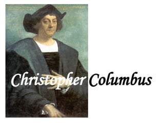 Christopher  Columbus 