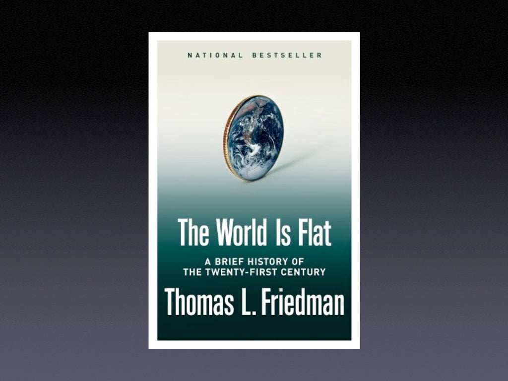 Thomas L. Friedman                The World is Flat          Thomas L. Friedman                The World is Flat