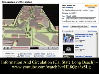 Information and Circ Information And Circulation (Cal State Long Beach) – www.youtube.com/watch?v=HL8Qpa8z5Lg 