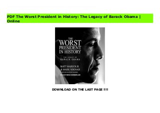 DOWNLOAD ON THE LAST PAGE !!!!
As Barack Obama's presidential failures keep adding up, remembering them all can be a challenge. Matt Margolis and Mark Noonan have compiled everything you need to know about the presidency of Barack Obama (so far) into one book. Now you can easily find all the information that was ignored by the media and that Barack Obama would like you to forget. Did Barack Obama really save this country from another Great Depression? Did he really improve our country's image around the world, or unite America? What about the new era of post-partisanship and government transparency? Did he really expand health coverage while lowering costs and cutting taxes? The Worst President in History: The Legacy of Barack Obama compiles 200 inconvenient truths about Obama's presidency - the facts that will shape his legacy: his real record on the economy; the disaster that is Obamacare; his shocking abuses of taxpayer dollars; his bitterly divisive style of governing; his shameless usurping of the Constitution; his scandals and cover-ups; his policy failures at home and abroad; the unprecedented expansion of government power...and more. Read The Worst President in History: The Legacy of Barack Obama Complete
PDF The Worst President in History: The Legacy of Barack Obama |
Online
 