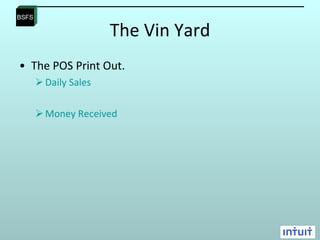 The Vin Yard The POS Print Out. Daily Sales Money Received 
