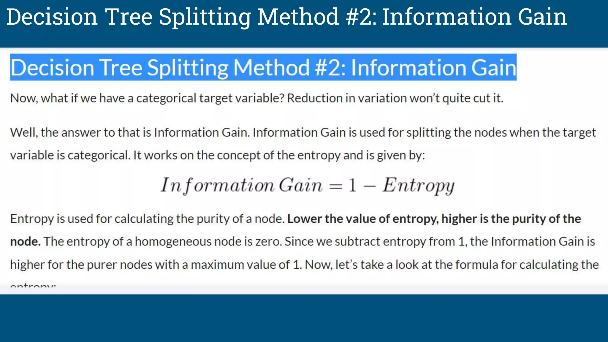 Decision Tree Splitting Method #2: Information Gain
 