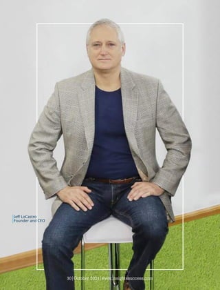 Jeﬀ LoCastro
Founder and CEO
30|October 2021|www.insightssuccess.com
 