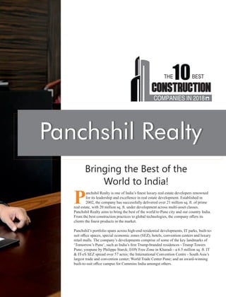 of Pune. Panchshil has ushered in not
only the best construction practices,
but also the world’s best brands to
Pune, and ...