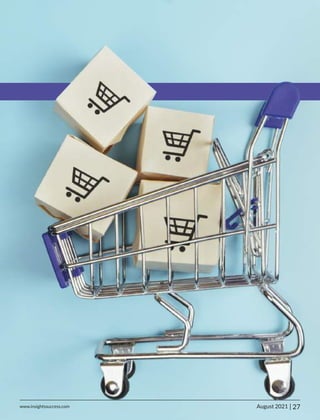 27
www.insightssuccess.com |
August 2021
 