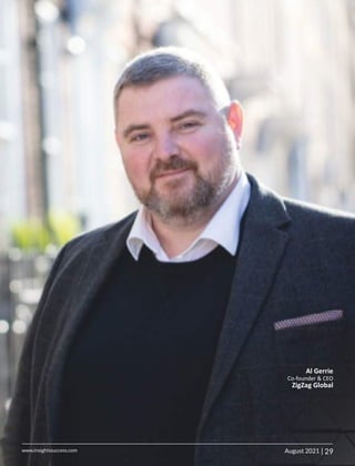 29
www.insightssuccess.com
Al Gerrie
Co-founder & CEO
ZigZag Global
|
August 2021
 