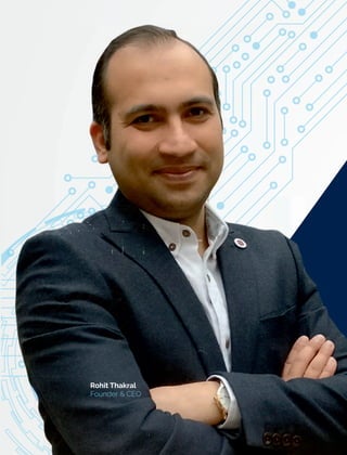 Rohit Thakral
Founder & CEO
 
