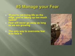 It helps to know you are not

    alone!

    Pushing through fear is

    better than living IN FEAR

    Fear transfor...