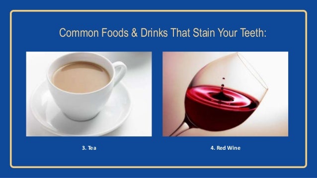 The 10 most common foods and drinks that stain your teeth