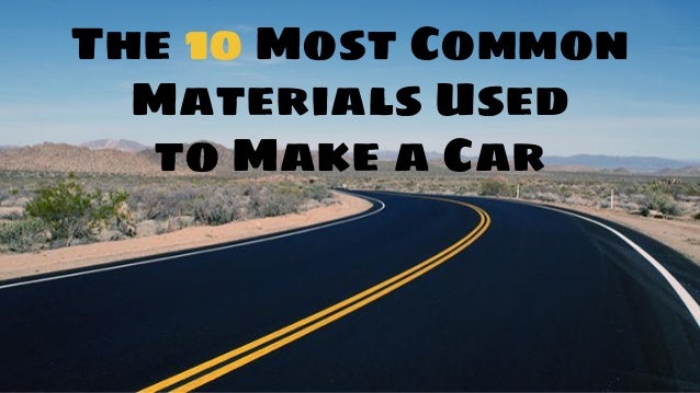 Which Steel Is Used For Most Vehicle Bodies And Why