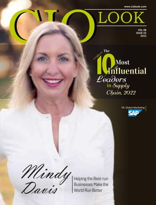 VOL 08
ISSUE 02
2022
The
The
The
Most
Most
Most
Inﬂuential
Inﬂuential
Inﬂuential
Leaders
Leaders
Leaders
in
in Supply
Chain, 2022
VP, Global Marke ng
Mindy
Davis
Helping the Best-run
Businesses Make the
World Run Better
 
