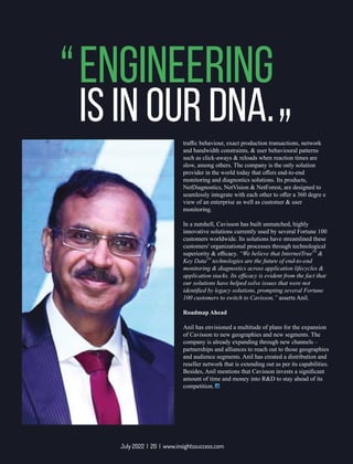 Engineering
is in our DNA.
“ “
July 2022 | 20 | www.insightssuccess.com
 
