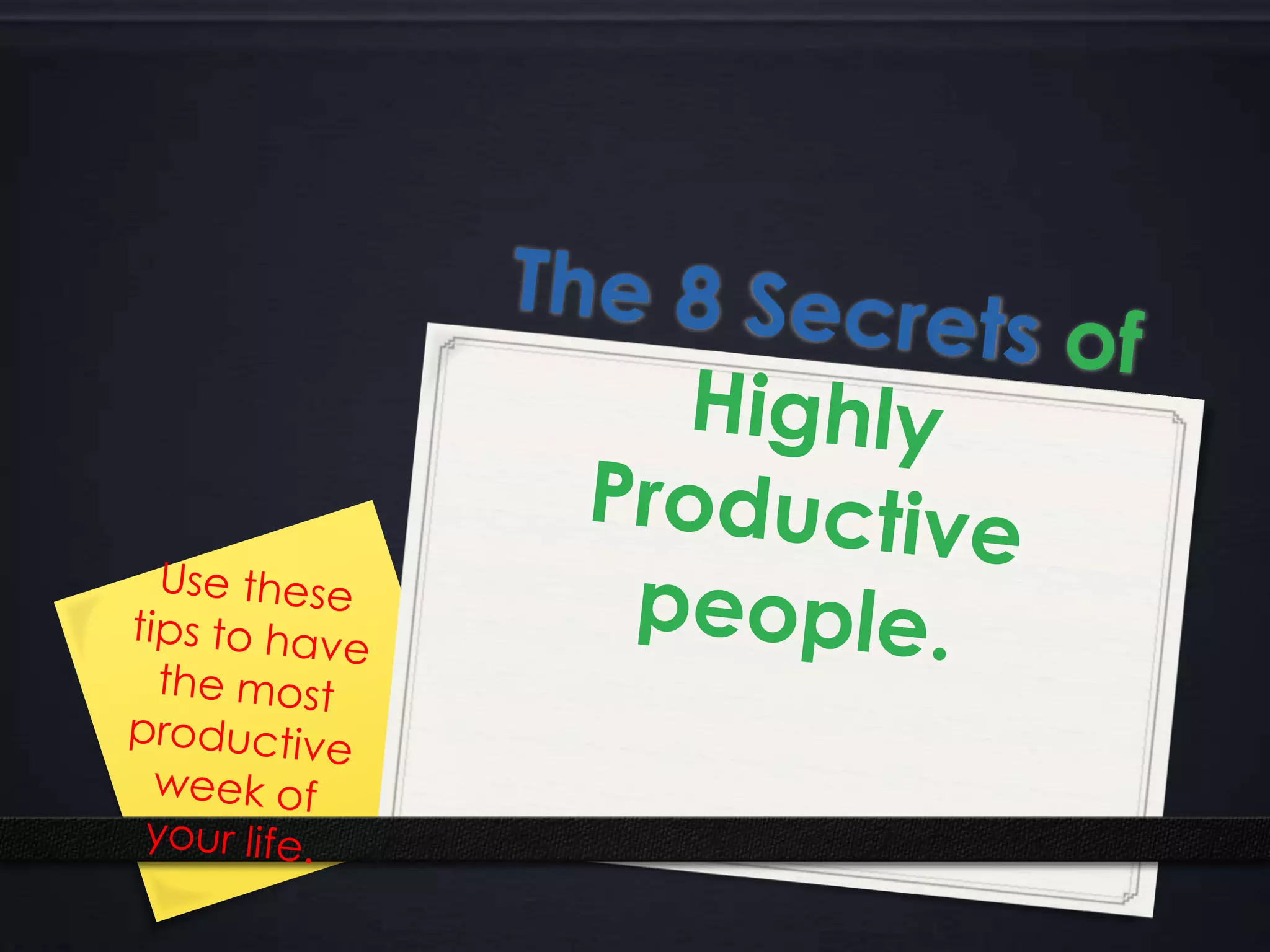 The 8 secrets of highly productive people PPTX(02)