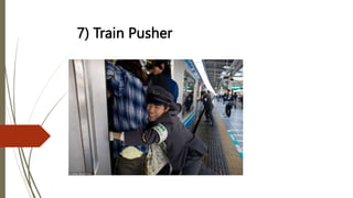 7) Train Pusher
 