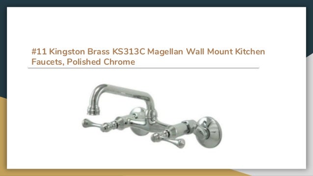 The 12 Best Wall Mount Kitchen Faucets Reviews In 2019