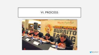 VI. PROCESS
@ravilach