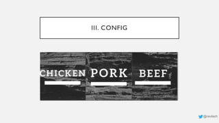 III. CONFIG
@ravilach