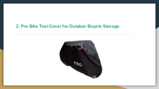 2. Pro Bike Tool Cover for Outdoor Bicycle Storage
 