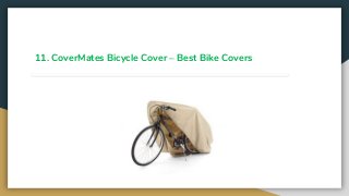 11. CoverMates Bicycle Cover – Best Bike Covers
 
