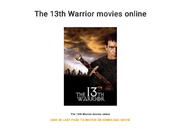 The 13th Warrior Movies Online The 13th Warrior Movies Online