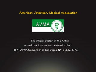 The History of The AVMA - The 150th Anniversary of the AVMA | PPTX