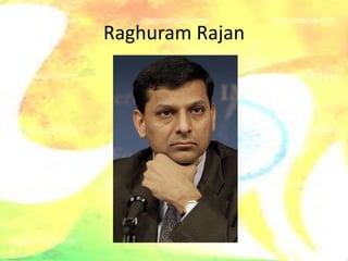 Raghuram Rajan
 