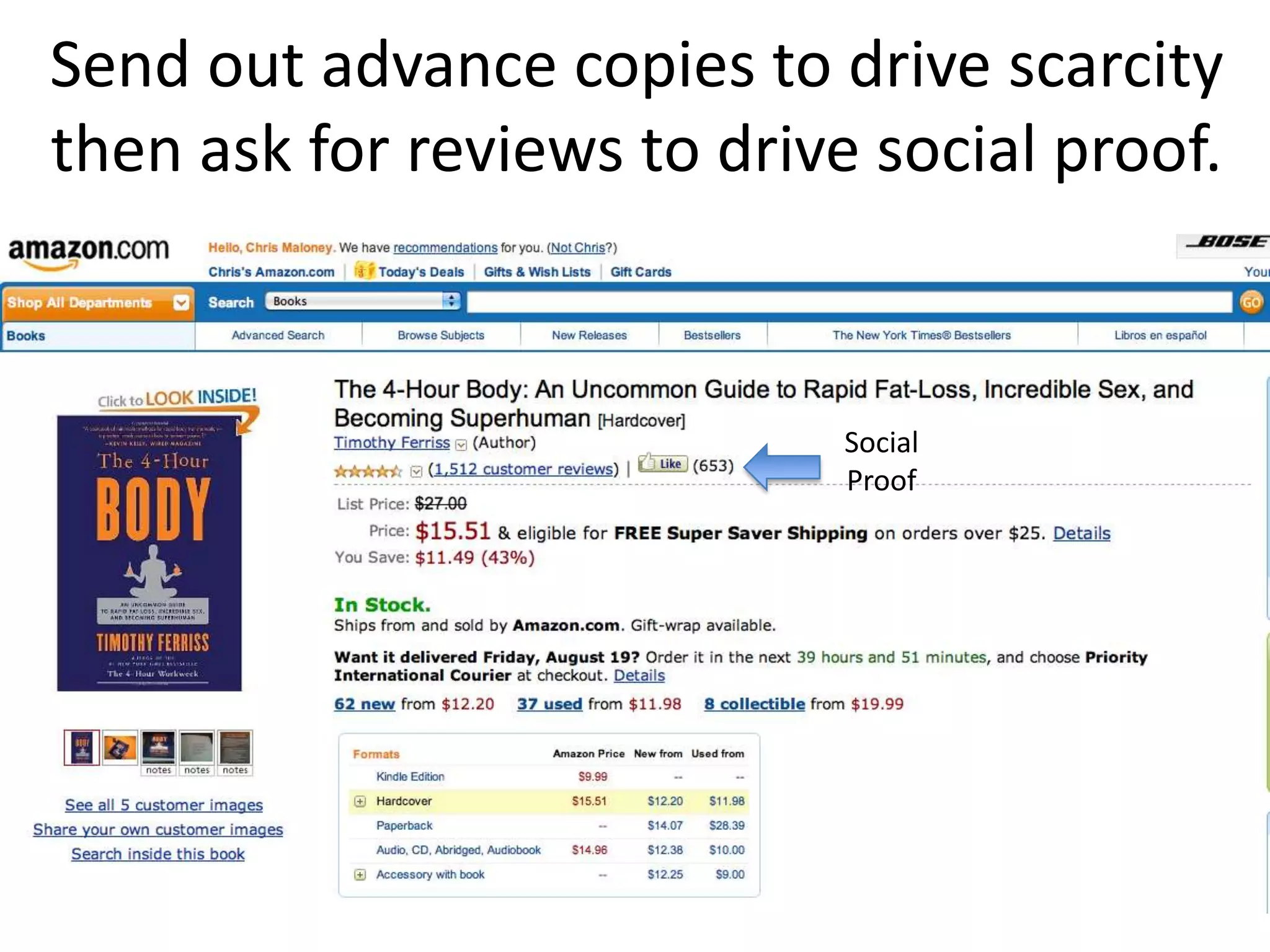 Send out advance copies to drive scarcity
then ask for reviews to drive social proof.


                             Social
                             Proof
 