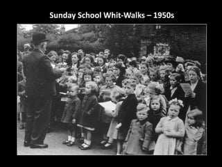Sunday School Whit-Walks – 1950s 
 