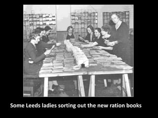 Some Leeds ladies sorting out the new ration books 
 