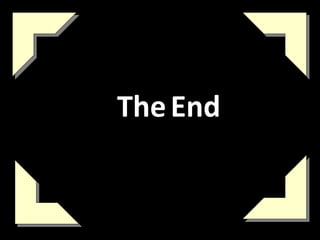The End 

