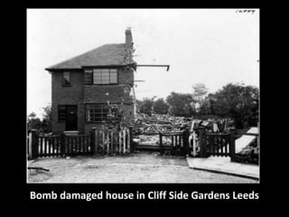 Bomb damaged house in Cliff Side Gardens Leeds 
 