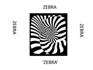 ZEBRA

ZEBRA

‘ZEBRA’

 