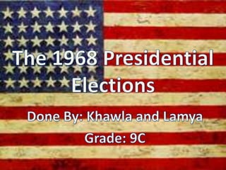 The 1968 Presidential Elections