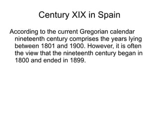 Century XIX in Spain ,[object Object]