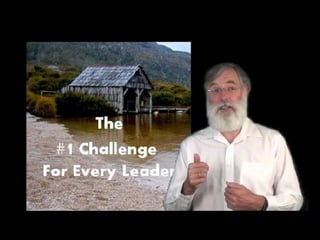 The #1 Challenge for Leaders