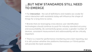 ▸
▸
▸
...BUT NEW STANDARDS STILL NEED
TO EMERGE
 