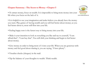 The Secret in Nutshell