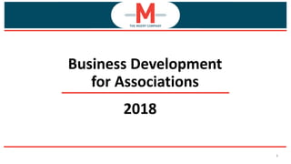 1
Business Development
for Associations
2018
 