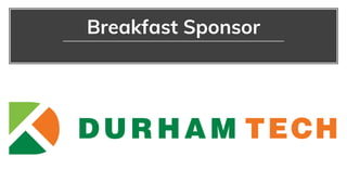 Breakfast Sponsor
 