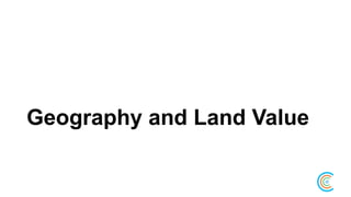 Geography and Land Value
 