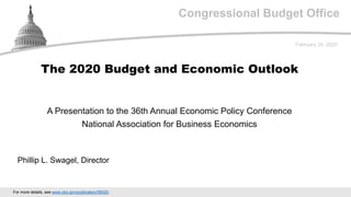 Congressional Budget Office
A Presentation to the 36th Annual Economic Policy Conference
National Association for Business...