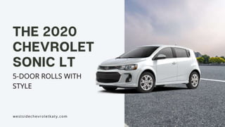 The 2020 Chevrolet Sonic LT 5-Door Rolls With Style