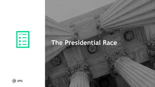 The Presidential Race
 