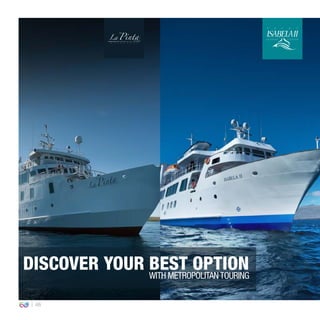 48
DISCOVER YOUR BEST OPTIONWITH METROPOLITANTOURING
 