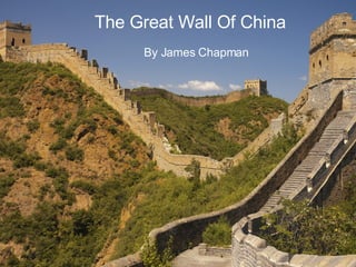 The Great Wall Of China By James Chapman 