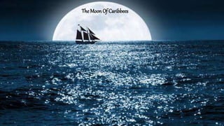 Play
The Moon of
caribees
The Moon Of Caribbees
 