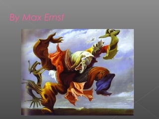 By Max Ernst
 
