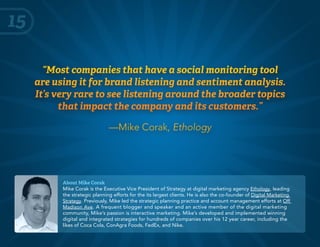 About Mike Corak
Mike Corak is the Executive Vice President of Strategy at digital marketing agency Ethology, leading
the ...