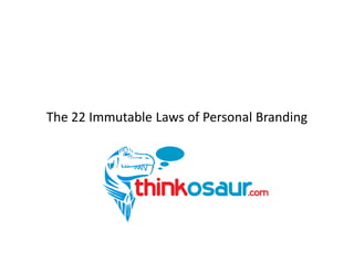 The 22 Immutable Laws of Personal Branding
 